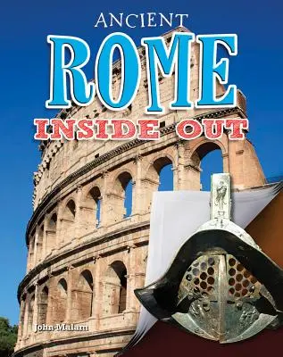 Roma antică pe dos - Ancient Rome Inside Out