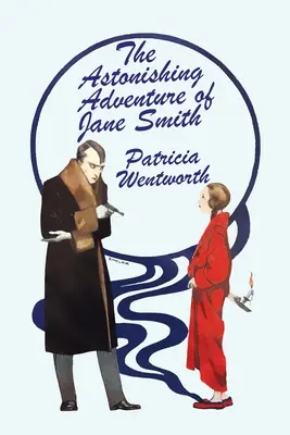 Uimitoarea aventură a lui Jane Smith - The Astonishing Adventure of Jane Smith