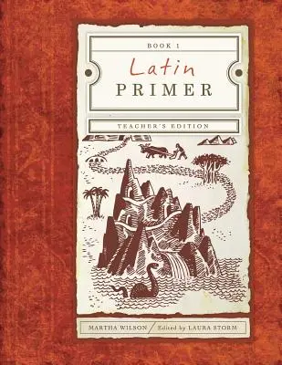 Abecedar de latină 1: ediția pentru profesori - Latin Primer 1: Teacher Edition