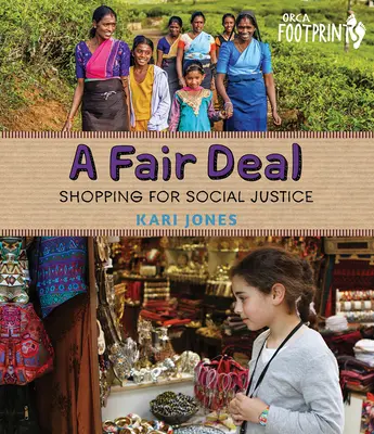A Fair Deal: Cumpărături pentru justiție socială - A Fair Deal: Shopping for Social Justice
