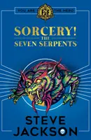Fighting Fantasy: Sorcery 3: Cei șapte șerpi - Fighting Fantasy: Sorcery 3: The Seven Serpents