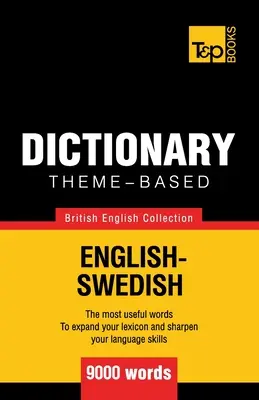 Dicționar tematic engleză britanică-suedeză - 9000 de cuvinte - Theme-based dictionary British English-Swedish - 9000 words