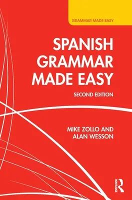 Gramatica spaniolă făcută ușor - Spanish Grammar Made Easy