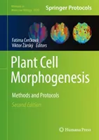 Morfogeneza celulelor vegetale: Metode și protocoale - Plant Cell Morphogenesis: Methods and Protocols