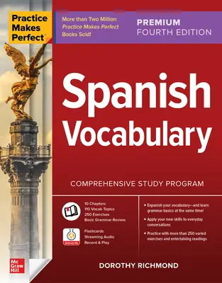 Practice Makes Perfect: Vocabular spaniol, ediția a patra Premium - Practice Makes Perfect: Spanish Vocabulary, Premium Fourth Edition