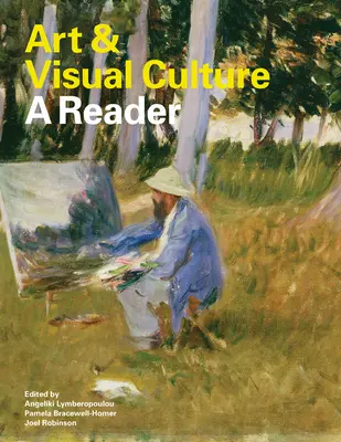 Artă și cultură vizuală: Un cititor - Art & Visual Culture: A Reader