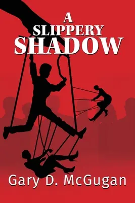 O umbră alunecoasă - A Slippery Shadow