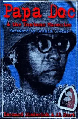 Papa Doc și Tontons Macoutes - Papa Doc & the Tontons Macoutes