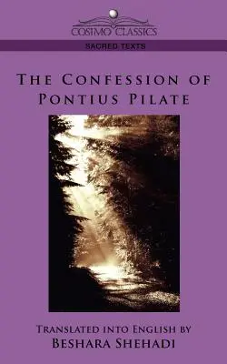 Confesiunea lui Pontius Pilat - The Confession of Pontius Pilate