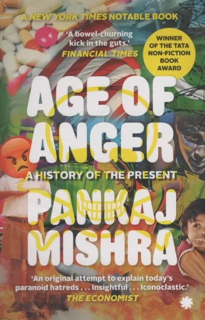 Vârsta furiei - O istorie a prezentului - Age of Anger - A History of the Present