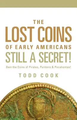 Uncovered: Monedele pierdute ale Americii timpurii - Uncovered: The Lost Coins of Early America