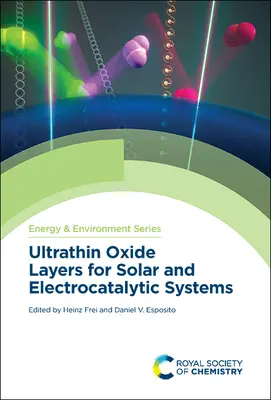 Straturi ultrasubțiri de oxid pentru sisteme solare și electrocatalitice - Ultrathin Oxide Layers for Solar and Electrocatalytic Systems