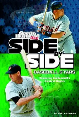 Side-By-Side Baseball Stars: Compararea celor mai mari jucători de baseball profesionist - Side-By-Side Baseball Stars: Comparing Pro Baseball's Greatest Players