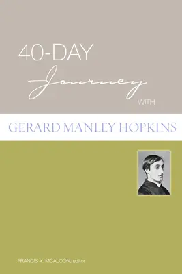 Călătorie de 40 de zile cu Gerard Manley Hopkins - 40-Day Journey with Gerard Manley Hopkins