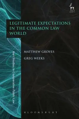 Așteptările legitime în lumea dreptului comun - Legitimate Expectations in the Common Law World