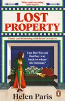 Lost Property - O carte înălțătoare și veselă despre speranță, bunătate și găsirea locului de care aparții - Lost Property - An uplifting, joyful book about hope, kindness and finding where you belong