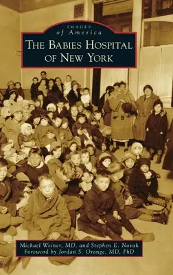 Spitalul de bebeluși din New York - Babies Hospital of New York