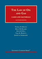 Legea petrolului și gazelor - Cazuri și materiale - Law of Oil and Gas - Cases and Materials