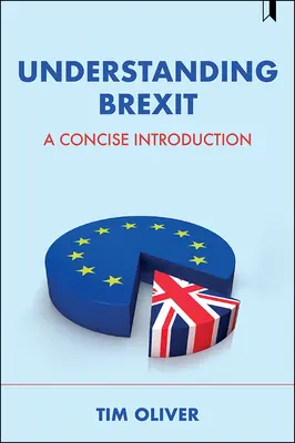 Understanding Brexit: O introducere concisă - Understanding Brexit: A Concise Introduction