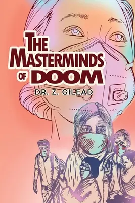 Maeștrii sfârșitului - The Masterminds of Doom