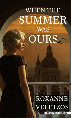 Când vara a fost a noastră - When the Summer Was Ours