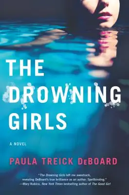 Fetele înecate: Un roman de suspans - The Drowning Girls: A Novel of Suspense