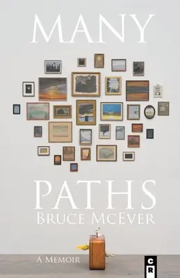 Multe căi: Călătoria unui poet prin dragoste, moarte și Wall Street: A Poet's Journey Through Love, Death, and Wall Street - Many Paths: A Poet's Journey Through Love, Death, and Wall Street