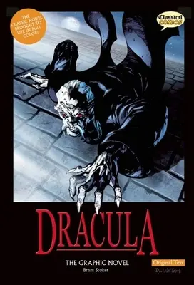 Dracula romanul grafic: Text original - Dracula the Graphic Novel: Original Text