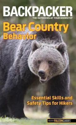 Comportamentul în Țara Urșilor: Abilități esențiale și sfaturi de siguranță pentru excursioniști - Bear Country Behavior: Essential Skills and Safety Tips for Hikers