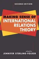 Înțelegerea teoriei relațiilor internaționale - Making Sense of International Relations Theory