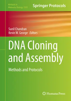 Clonarea și asamblarea ADN: Metode și protocoale - DNA Cloning and Assembly: Methods and Protocols