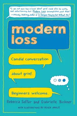 Modern Loss: Conversație sinceră despre durere. Începătorii sunt bineveniți. - Modern Loss: Candid Conversation about Grief. Beginners Welcome.