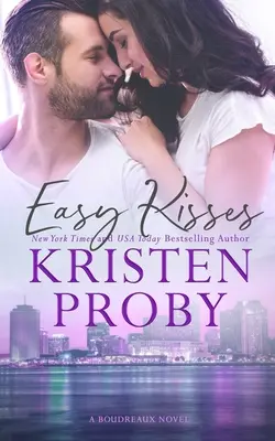 Easy Kisses: Un roman Boudreaux - Easy Kisses: A Boudreaux Novel