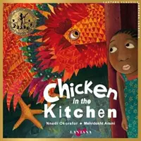 Pui în bucătărie - Chicken in the Kitchen