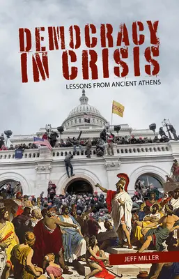 Democrația în criză: Lecții din Atena antică - Democracy in Crisis: Lessons from Ancient Athens