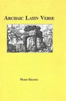 Versuri latine arhaice - Archaic Latin Verse
