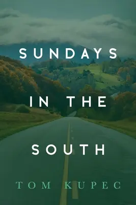 Duminici în sud - Sundays in the South