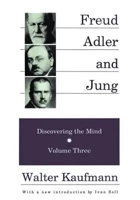 Freud, Alder și Jung: Descoperirea minții - Freud, Alder, and Jung: Discovering the Mind