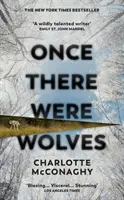 Once There Were Wolves - bestsellerul instantaneu NEW YORK TIMES - Once There Were Wolves - The instant NEW YORK TIMES bestseller