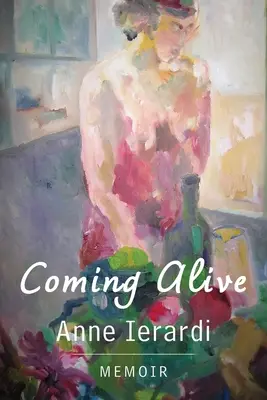 Coming Alive: Memorii - Coming Alive: Memoir