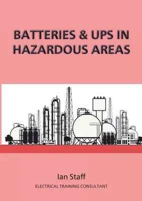 Baterii și UPS în zonele periculoase - Batteries and UPS in Hazardous Areas