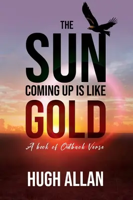 Soarele care răsare este ca aurul - The Sun Coming Up Is Like Gold