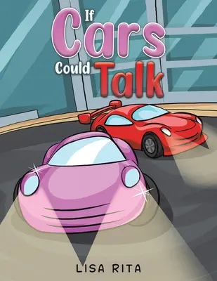Dacă mașinile ar putea vorbi - If Cars Could Talk