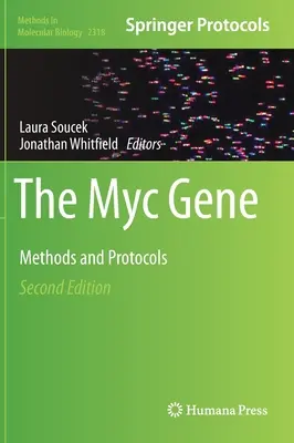 Gena Myc: metode și protocoale - The Myc Gene: Methods and Protocols