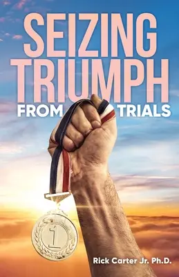 Obținerea triumfului din încercări - Seizing Triumph From Trials