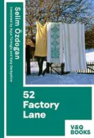 52 Factory Lane - Cartea a doua din trilogia Anatolian Blues - 52 Factory Lane - Books two of the Anatolian Blues trilogy