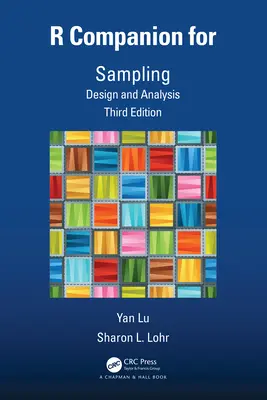 R Companion for Sampling: Design și analiză, ediția a treia - R Companion for Sampling: Design and Analysis, Third Edition