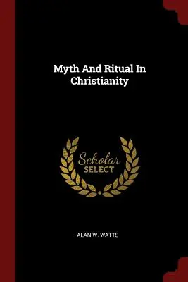 Mitul și ritualul în creștinism - Myth And Ritual In Christianity
