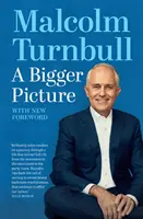 O imagine mai mare - cu o nouă prefață - Bigger Picture - With new foreword