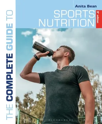 Ghidul complet pentru nutriția sportivă (ediția a 9-a) - The Complete Guide to Sports Nutrition (9th Edition)